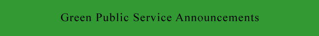 Green Public Service Announcements